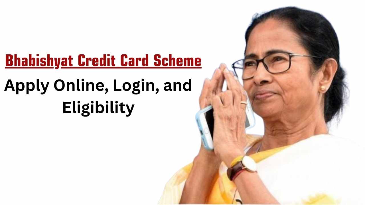 Bhabishyat Credit Card Scheme 2025: Apply Online, Login, and Eligibility