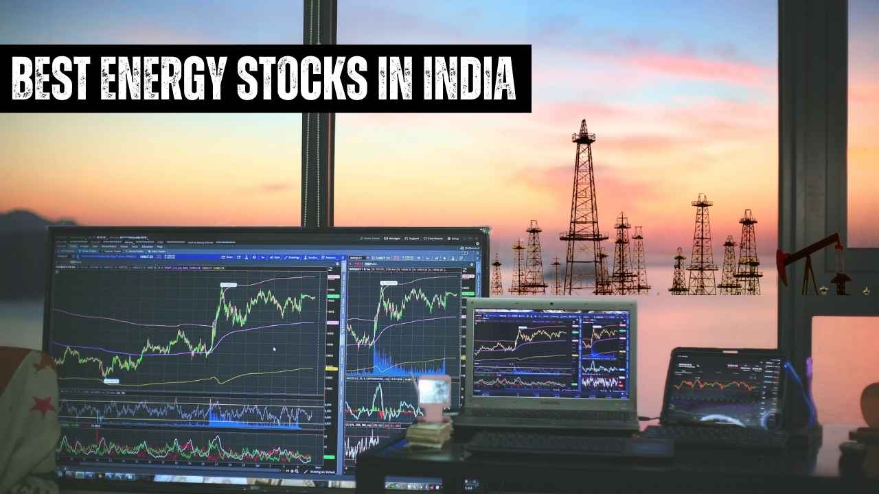 7 Best Energy Stocks in India 2025