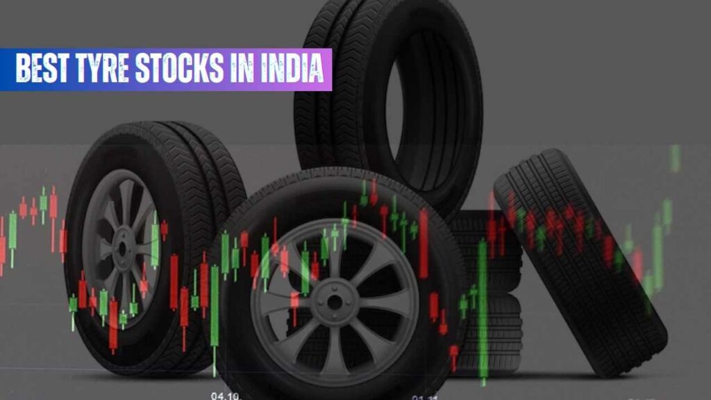 7 Best Tyre Stocks in India in 2025